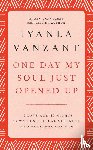 Vanzant - One Day My Soul Just Opened Up: 40 Days and 40 Nights Toward Spiritual Strength and Personal Growth