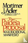 Adler, Mortimer J. - Paideia Proposal