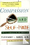 Rubin, Theodore I. - Compassion and Self Hate