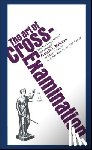 Wellman, Francis L. - The Art of Cross Examination