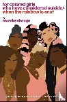 Shange, Ntozake - For Colored Girls Who Have Considered Suicide