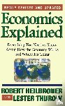 Heilbroner, Robert L., Thurow, Lester - ECONOMICS EXPLAINED 4/E