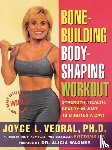 Vedral, Joyce - Bone Building, Body Shaping Workout