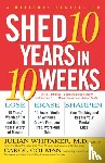 Whitaker, Julian M., Colman, Carol - Shed Ten Years in Ten Weeks