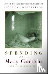 Gordon, Mary - Spending