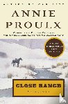 Proulx, Annie - Close Range