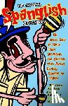 Cruz, Bill, Teck, Bill - The Official Spanglish Dictionary