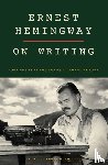  - Ernest Hemingway on Writing