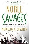 Chagnon, Napoleon A. - Noble Savages
