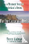 Golway, Terry - For the Cause of Liberty