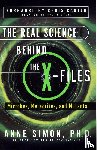 Simon, Anne - Real Science Behind the X-Files