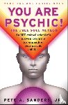 Sanders, Pete A. - You Are Psychic!