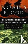 Ryan, William - Noah's Flood: The New Scientific Discoveries about the Event That Changed History