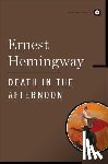 Hemingway, Ernest - Death in the Afternoon