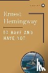 Hemingway, Ernest - To Have and Have Not