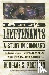 Freeman, Douglas Southall, Sears, Stephen W. - Lee's Lieutenants