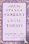 Vanzant, Iyanla - Until Today!: Daily Devotions for Spiritual Growth and Peace of Mind