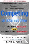 Cusumano, Michael A., Yoffie, David B. - Competing On Internet Time