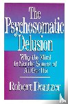 Dantzer - Psychosomatic Delusion