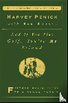 Penick, Harvey - "And If You Play Golf, You're My Friend: Furthur Reflections of a Grown Caddie "