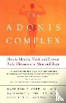 Pope, Harrison G., Phillips, Katharine A., Olivardia, Roberto - The Adonis Complex