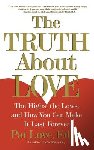 Love, Dr. - "The Truth About Love: The Highs, the Lows and How You Can Make it Last Forever "