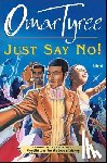 Tyree, Omar - Just Say No!