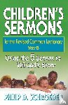 Schroeder, Philip D. - Children's Sermons for the Revised Common Lectionary