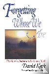 Keck, David - Forgetting Whose we Are