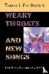 Brown - Weary Throats and New Songs
