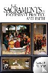 WHITE - The Sacraments in Protestant Practice and Faith