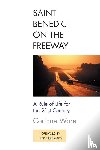 Ware, Corinne - Saint Benedict on the Freeway