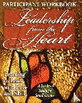 Gentile, Yvonne, Cartmill, Carol - Leadership from the Heart - Participant Workbook