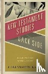 Kalas, J. Ellsworth - New Testament Stories from the Back Side