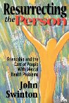 Swinton, John - Resurrecting the Person