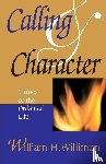 Willimon, William H. - Calling and Character