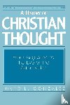 Gonzalez, Justo L. - A History of Christian Thought