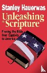 Hauerwas, Stanley - Unleashing the Scripture