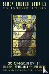 Floyd-Thomas, Stacey, Floyd-Thomas, Juan, Duncan, Carol B. - Black Church Studies