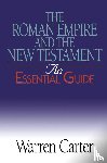 Carter, Warren - The Roman Empire and the New Testament