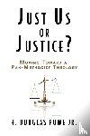 Powe, F. Douglas - Just Us or Justice