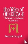 Campbell, Dennis M. - The Yoke of Obedience