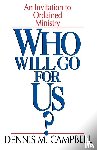 Campbell, Dennis M. - Who Will Go for Us?