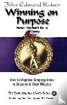 Kaiser, John Edmund - Winning on Purpose