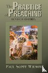 Wilson, Paul Scott - The Practise of Preaching