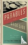 Kalas, J Ellsworth - More Parables from the Back Side