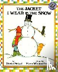 Neitzel, Shirley - The Jacket I Wear in the Snow