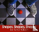 Hoban, Tana - Shapes, Shapes, Shapes