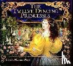 Mayer, Marianna - The Twelve Dancing Princesses