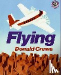Crews, Donald - Flying